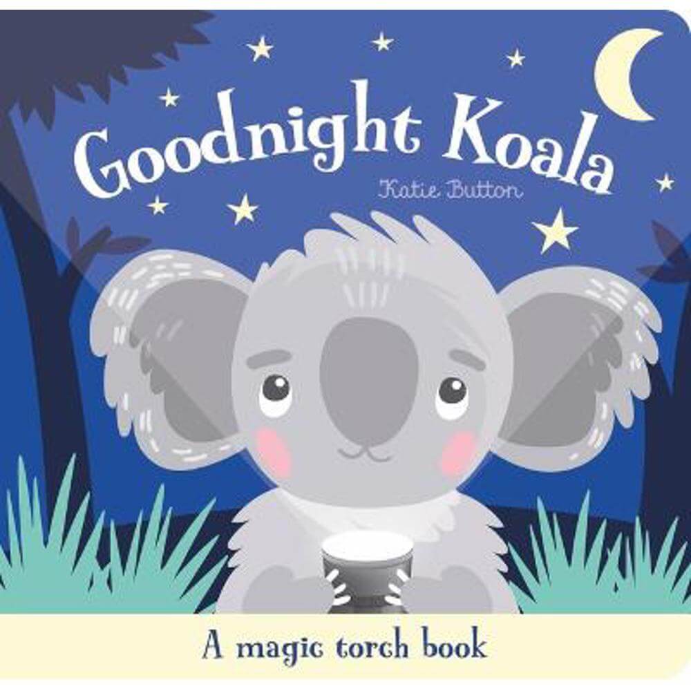 Goodnight Koala (Hardback) - Katie Button